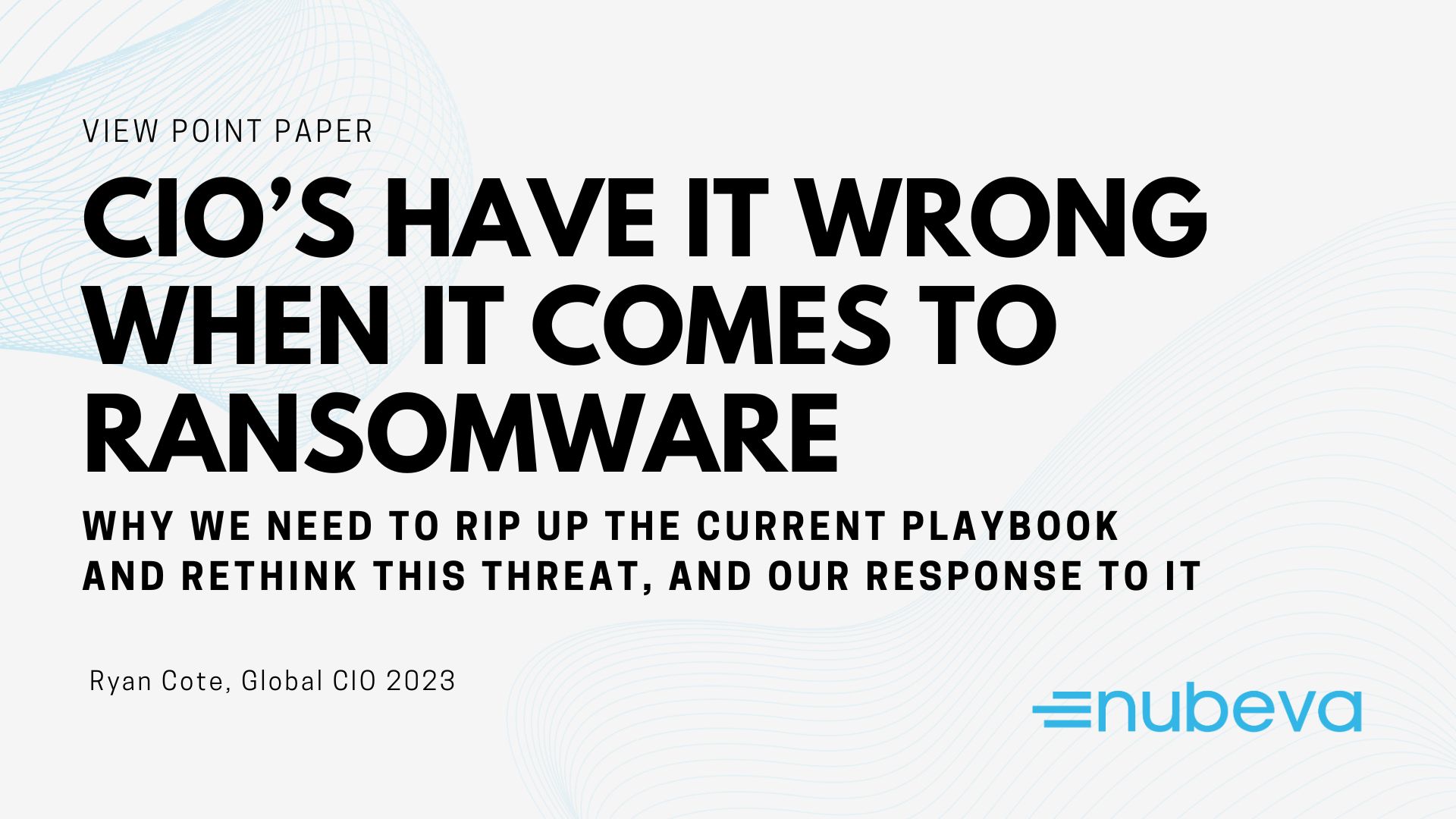 cio-s-have-it-wrong-when-it-comes-to-ransomware